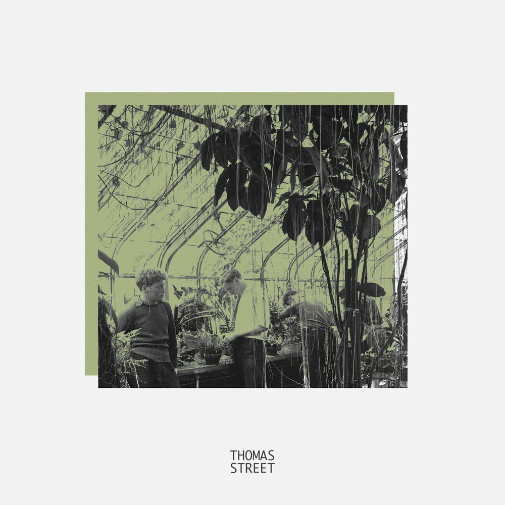 Album cover with people in a greenhouse and 'Thomas Street' text