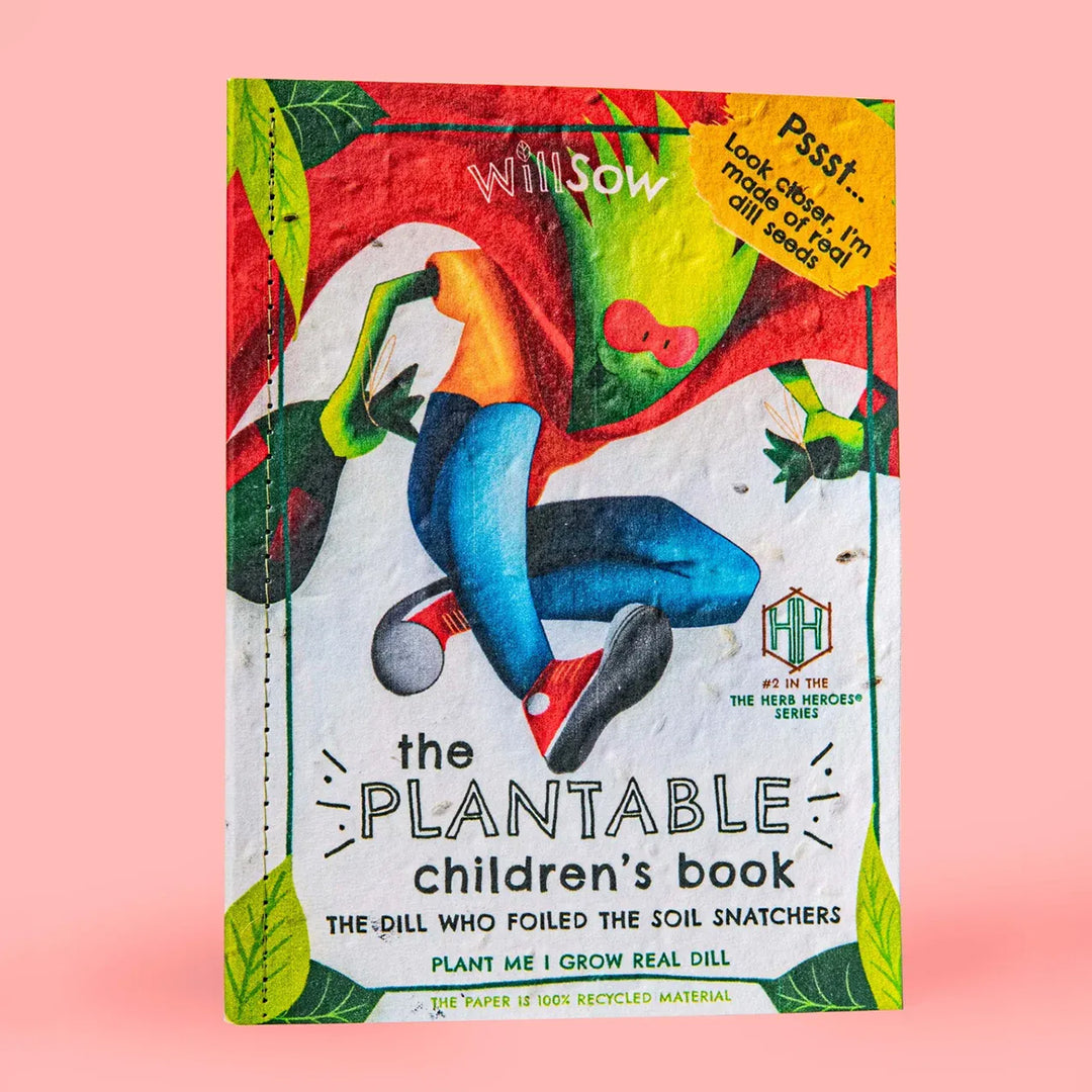 Willsow The Dill Who Foiled the Soil Snatchers Plantable Book